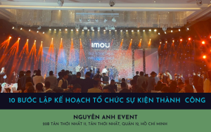 10 Bước Lập Kế Hoạch Tổ Chức Sự Kiện Thành Công